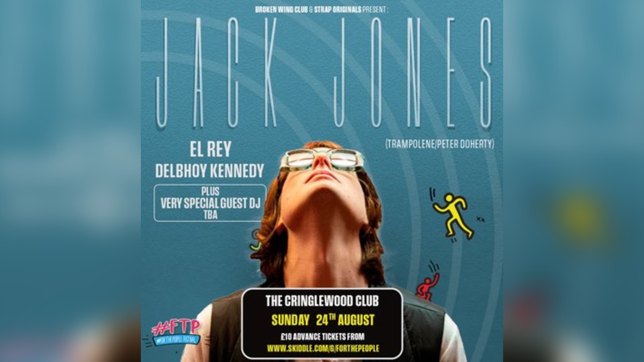 Jack Jones + El Rey + Delbhoy Kennedy & a Special guest DJ set.