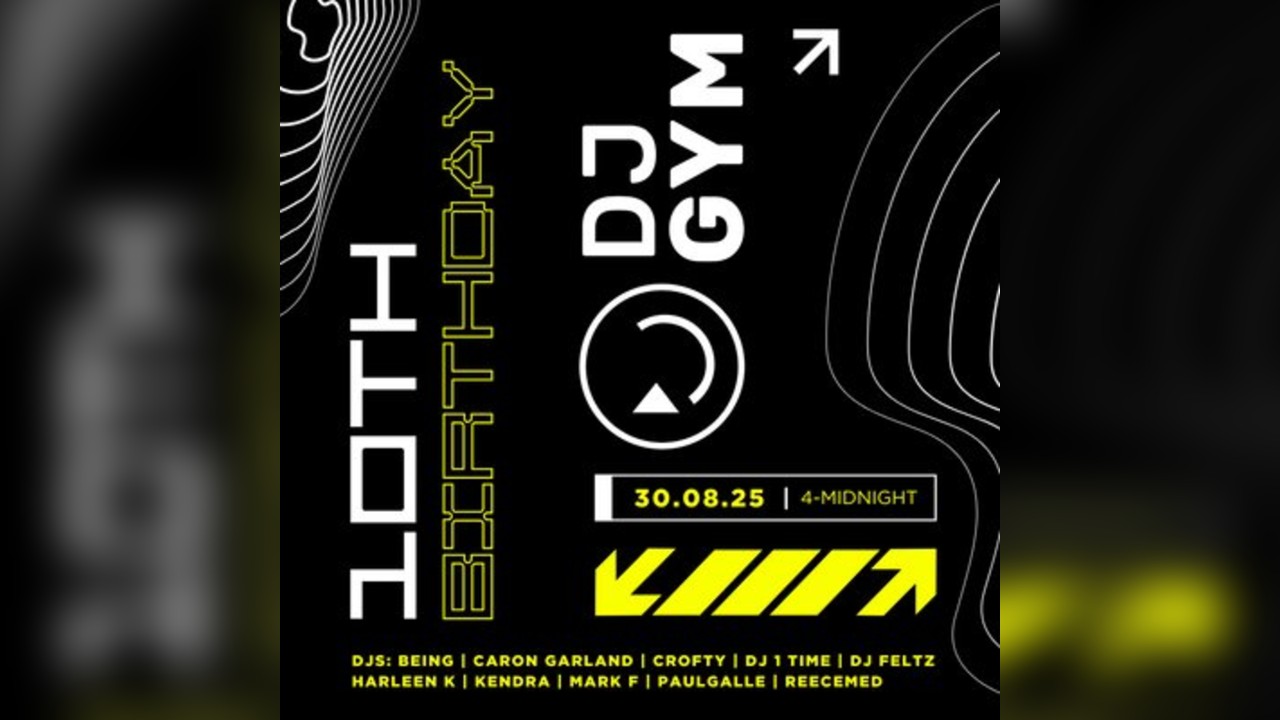DJ GYM 10th BIRTHDAY
