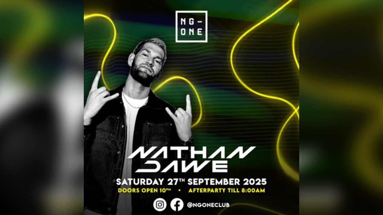 Nathan Dawe Live - NG-ONE Nightclub