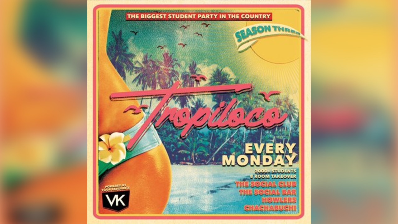 Tropiloco // Northumbria Freshers Week // Every Monday