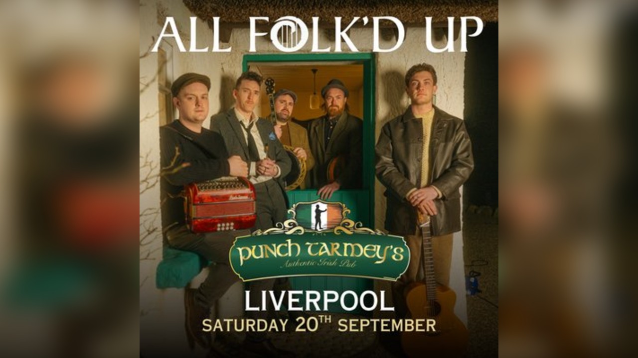 Live in Liverpool - All Folk'd Up