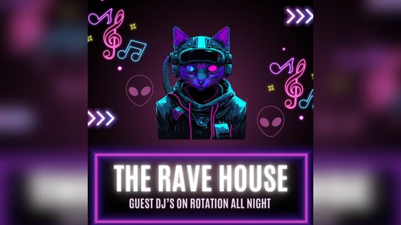 The RaveHouse