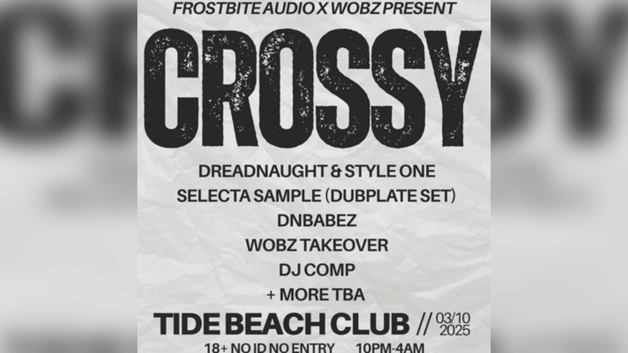 Frostbite Audio x Wobz Present Crossy