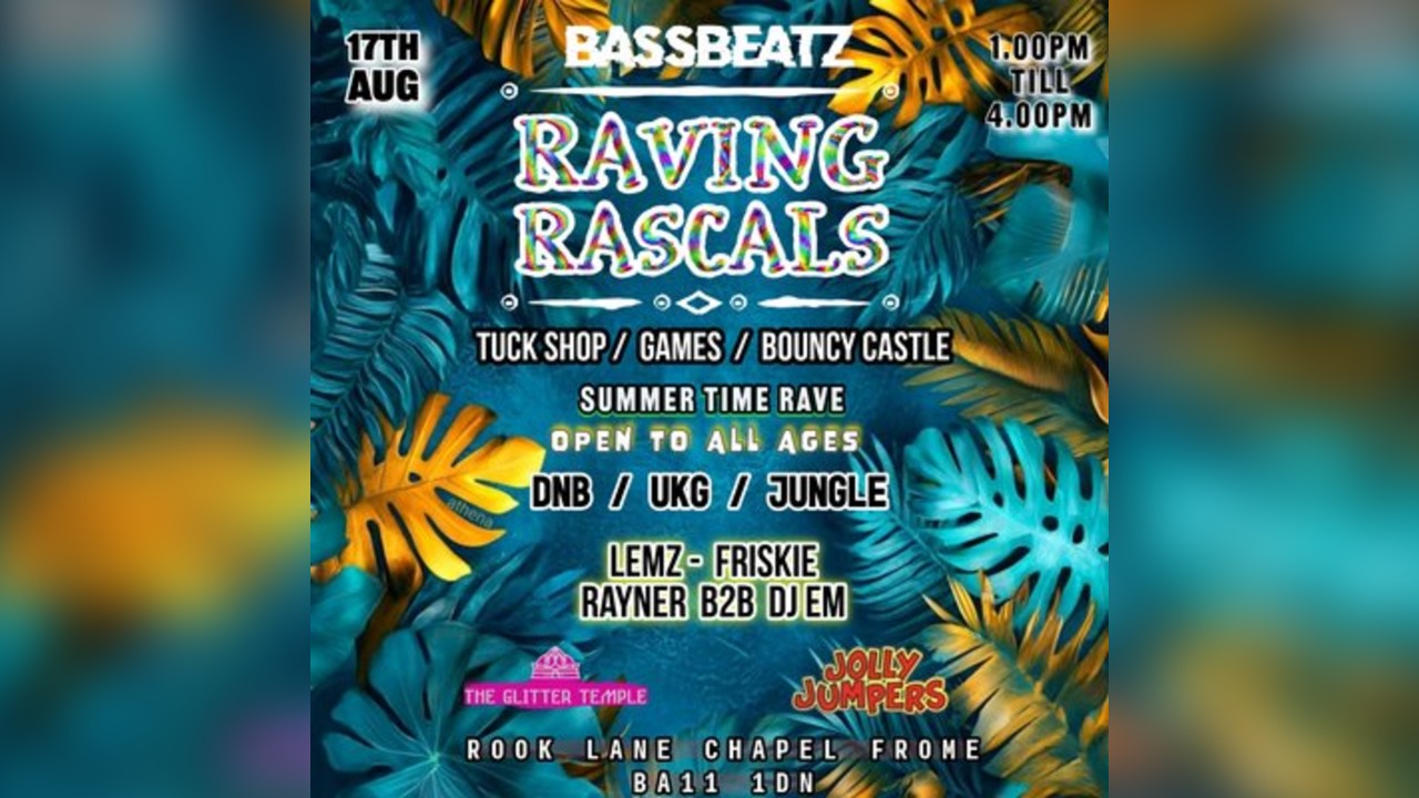 Raving  Rascals  - SUMMER TIME RAVE