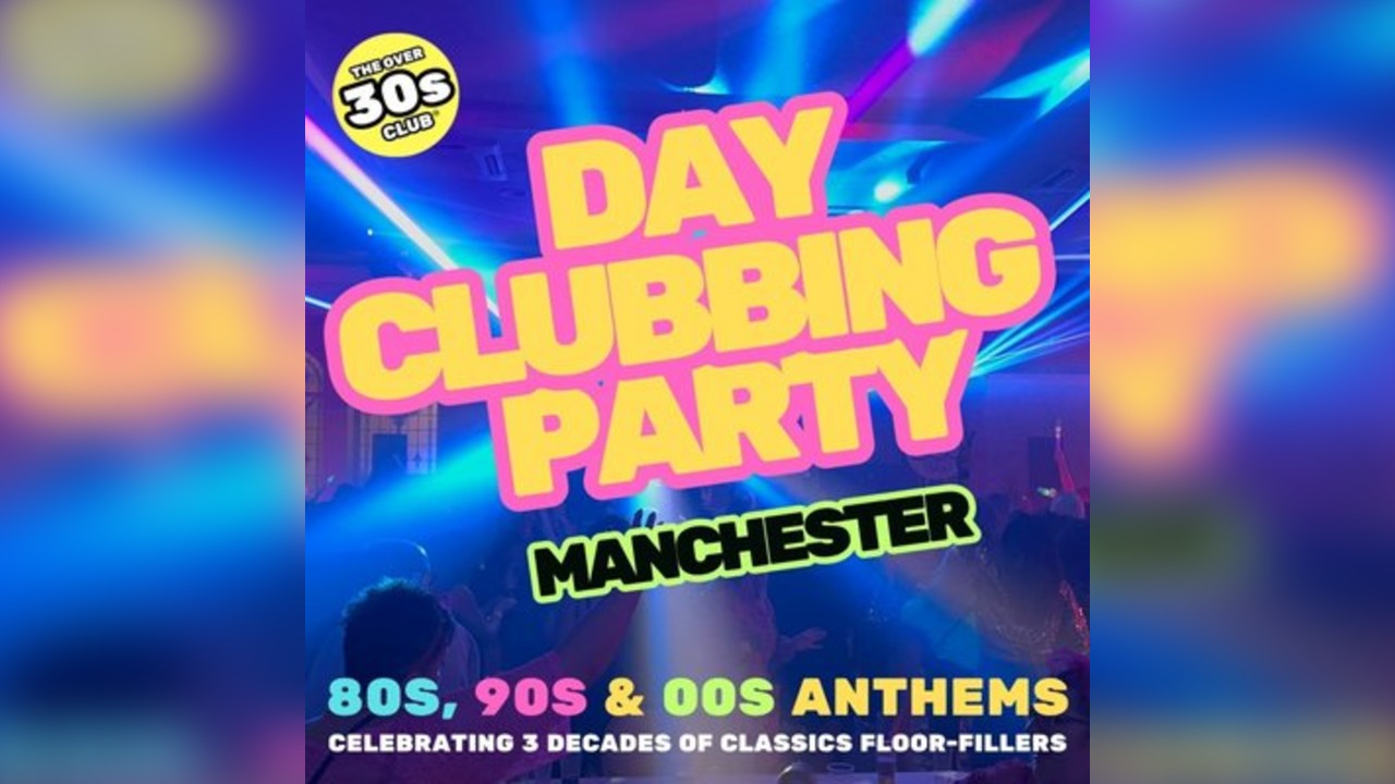 The Over 30s Club - 80'S & 90'S - Manchester