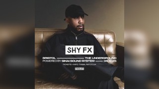 Shy FX Bristol | [THE BLAST] x The Underground x Sinai