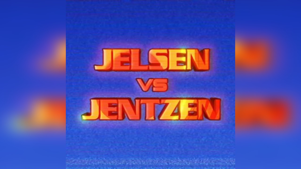 Jelsen VS Jentzen: Round 3 (SIGN UP NOW)