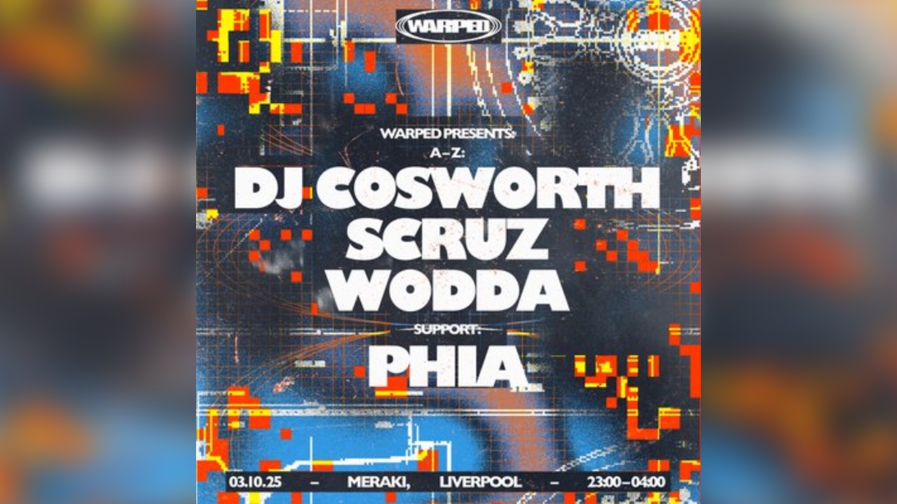 Warped presents: DJ Cosworth, Scruz, Wodda + more