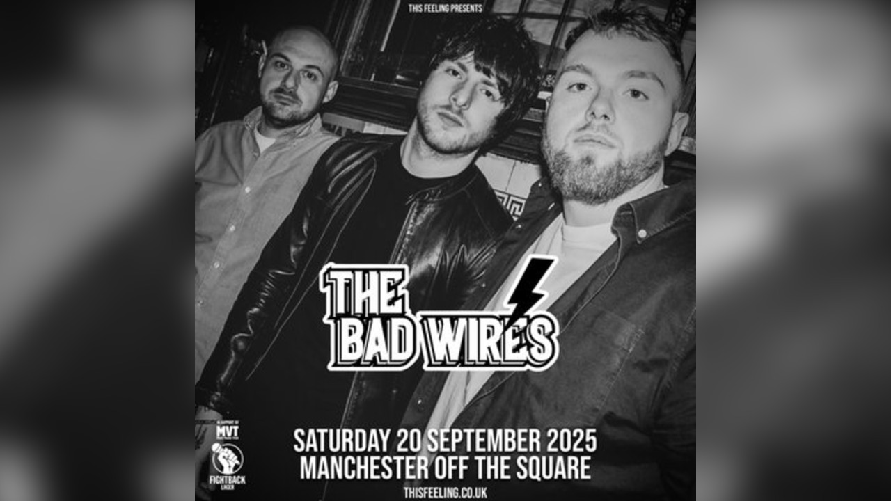 The Bad Wires - Manchester