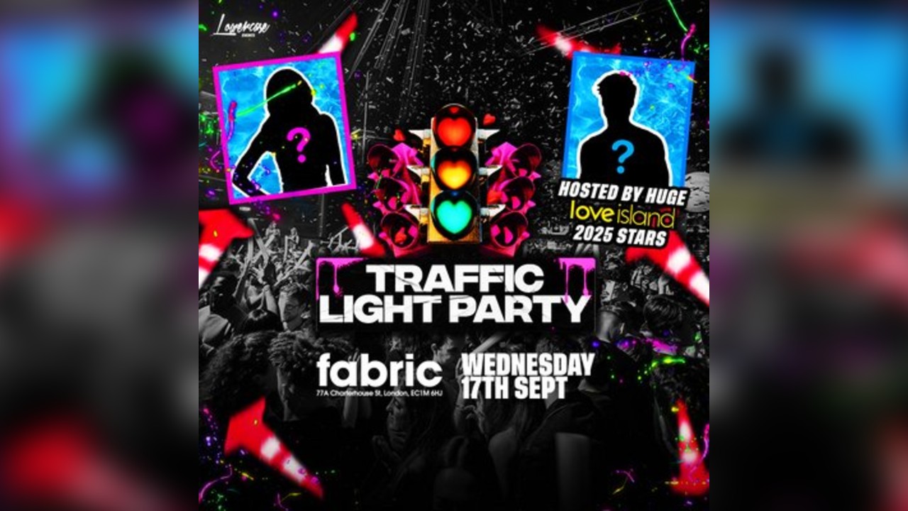 FRESHERS TRAFFIC LIGHT PARTY - HOSTED by LOVE ISLAND 2025 STARS