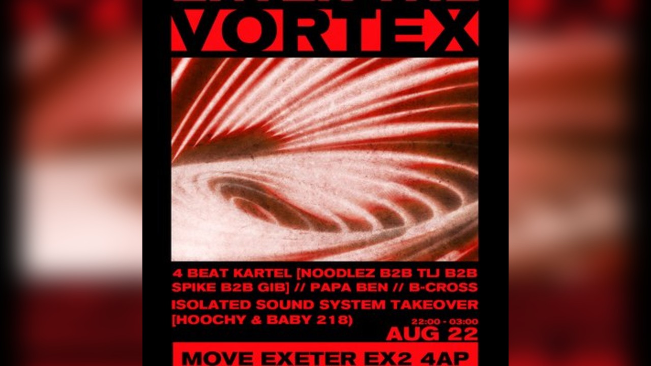 Enter The Vortex - Rave Party - Move Exeter 22.08.25