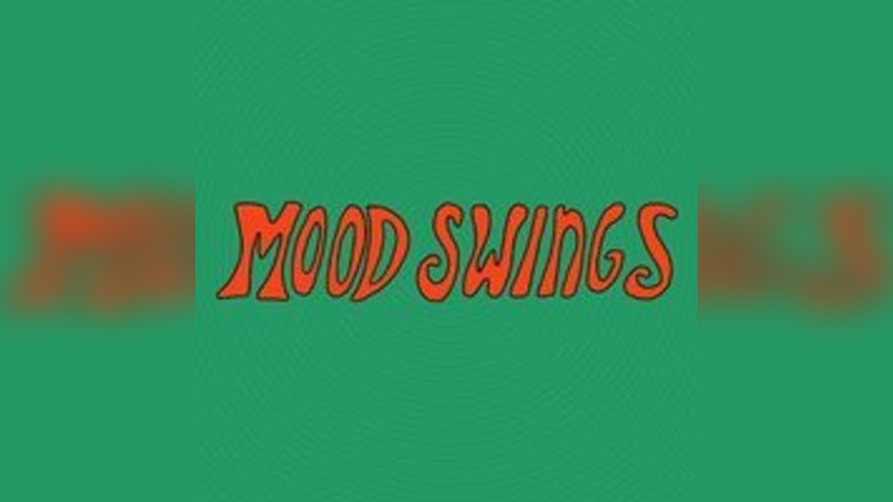 MOOD SWINGS: My First Time, Morn, Lip Worms + More TBA