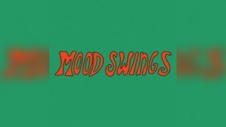 MOOD SWINGS: My First Time, Morn, Lip Worms + More TBA