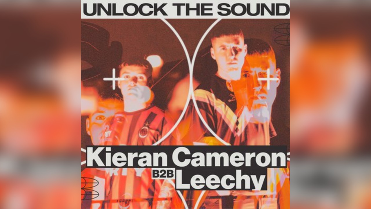 Unlock The Sound - Kieran Cameron & Leechy All Night Long