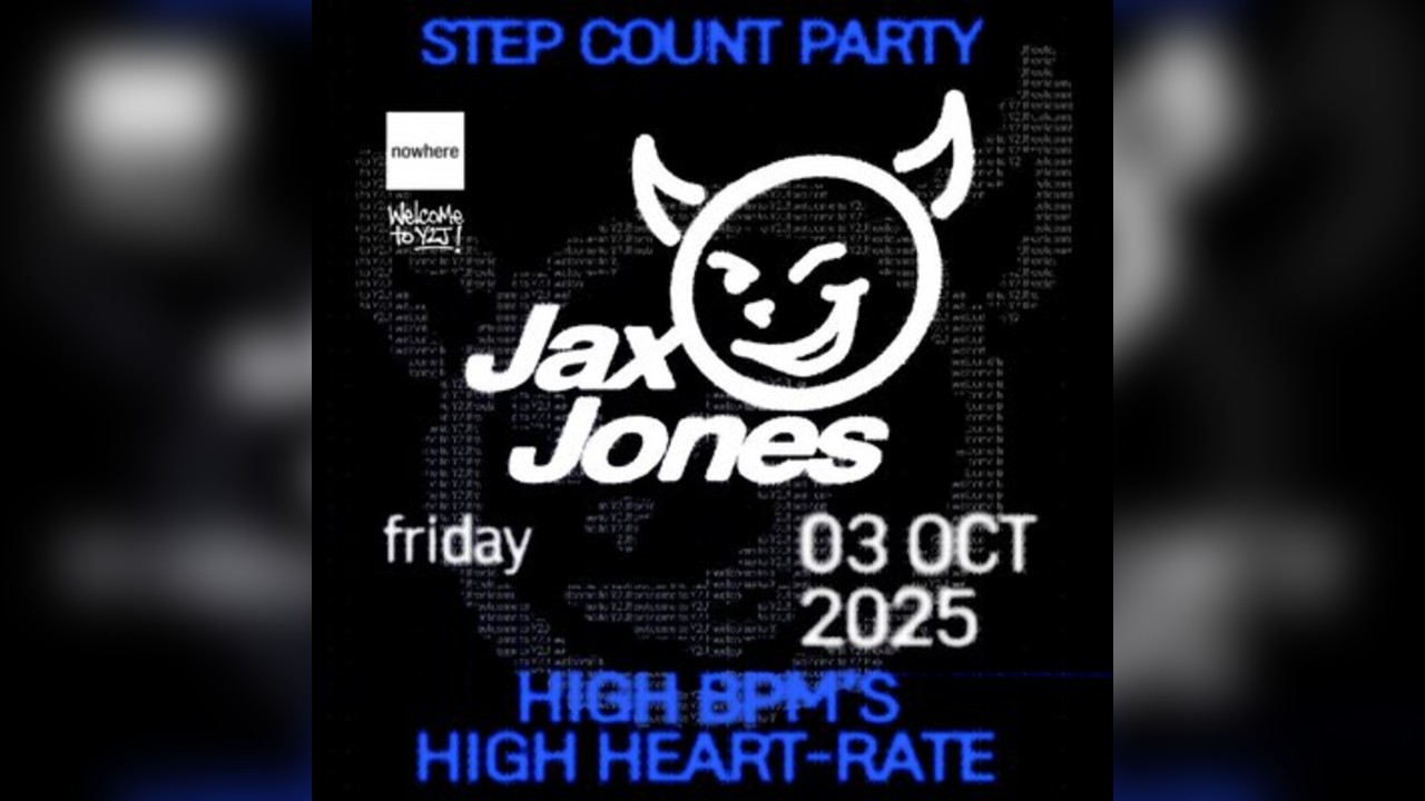 Jax Jones presents Welcome To Y2J @ Nowhere