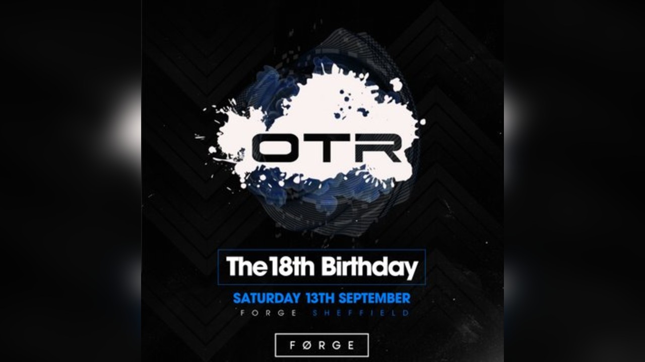 OTR - The 18th Birthday - The Thrillseekers, Sean Tyas & more...