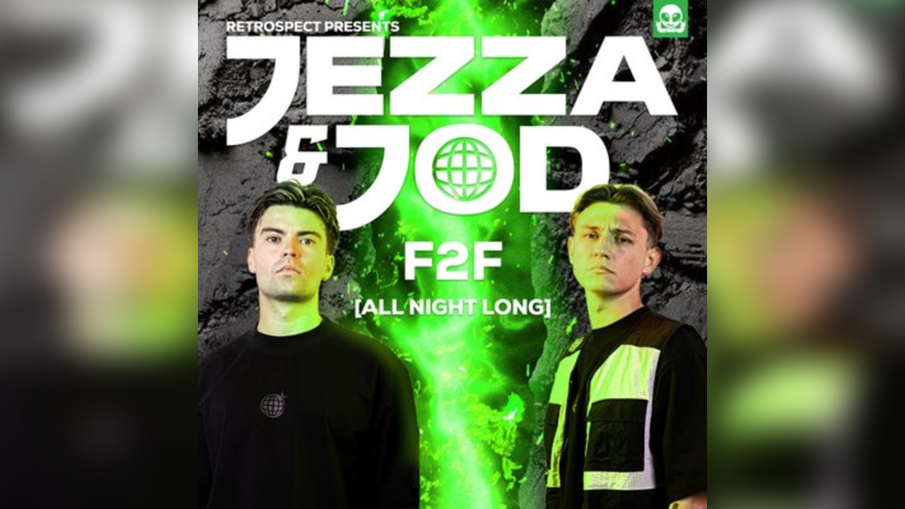 RETROSPECT Presents: JEZZA & JOD ( FACE2FACE ALL NIGHT LONG )