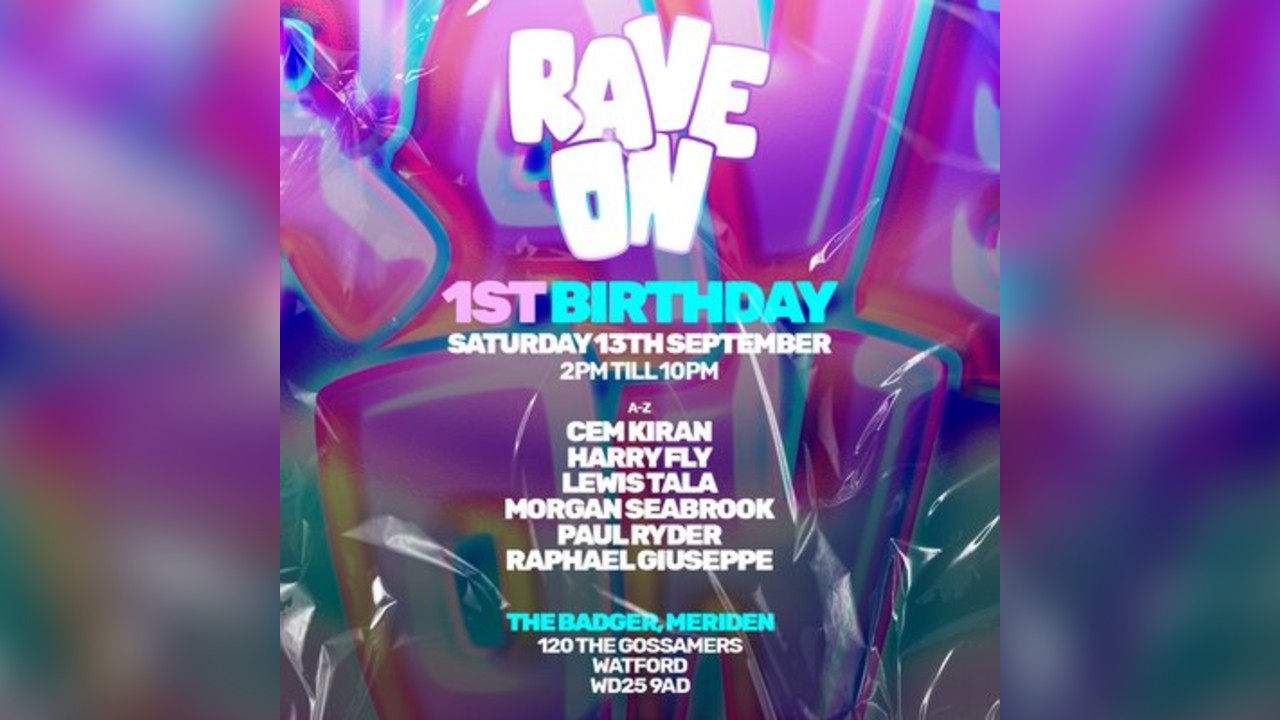 Rave On 1st Birthday