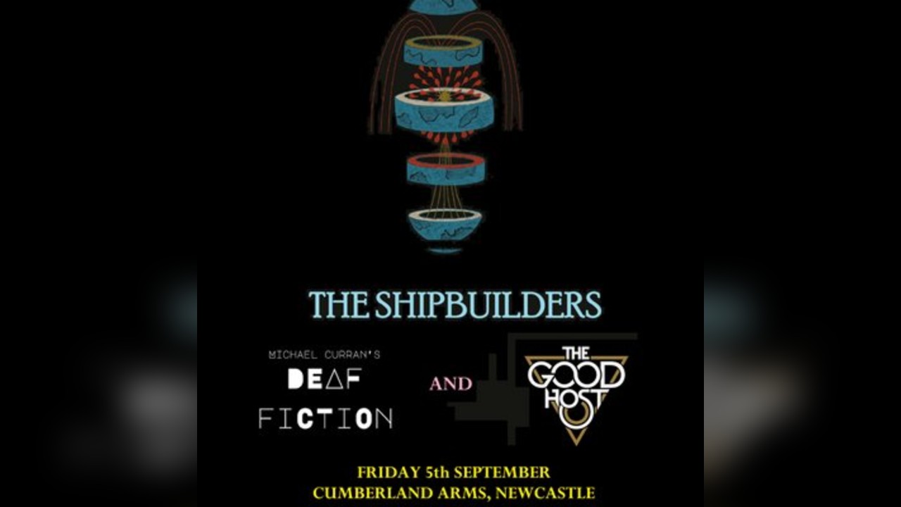 The Shipbuilders, Michael Curran's Deaf Fiction & Good Host