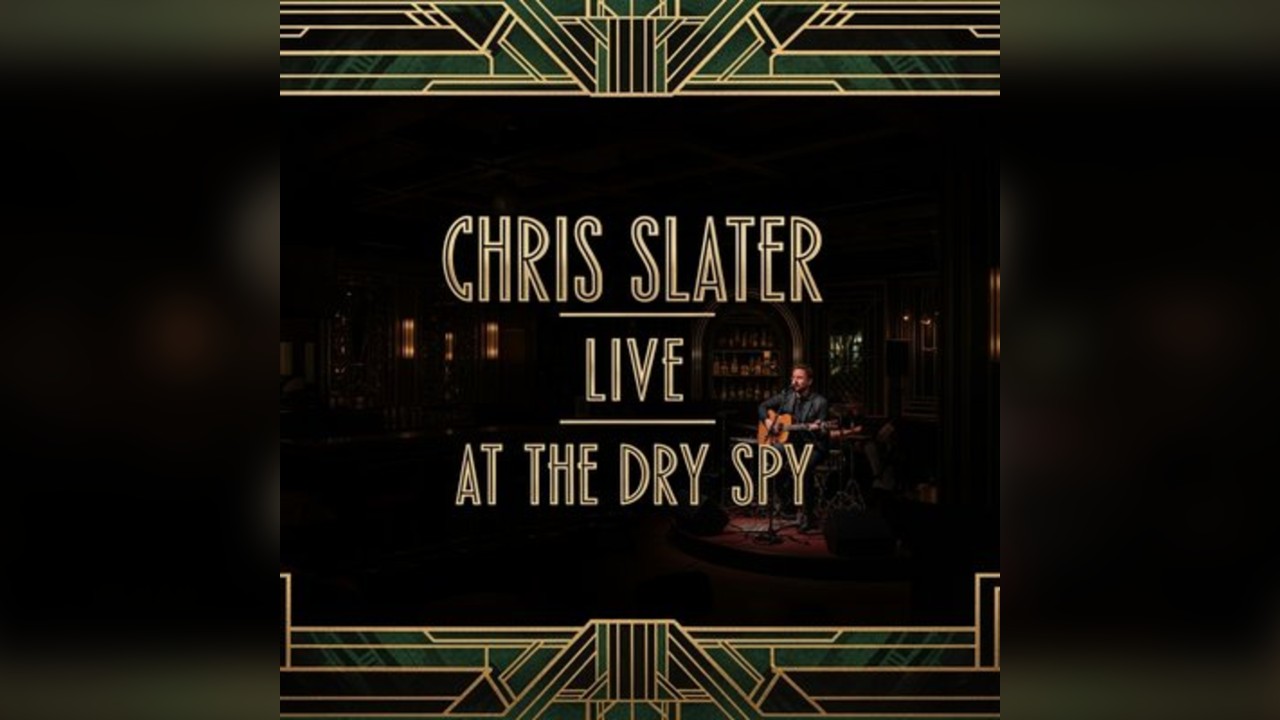 Chris Slater @ The Dry Spy