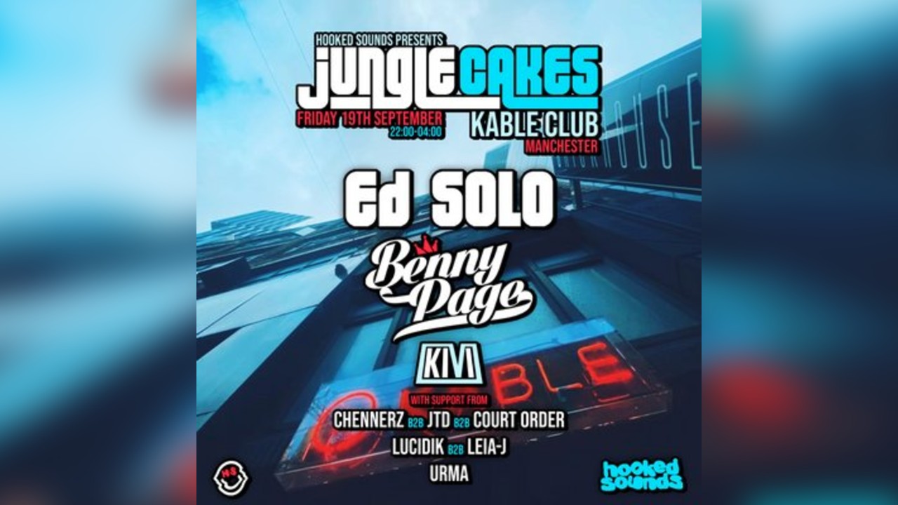 Jungle Cakes x Hooked presents Ed Solo, Benny Page + More