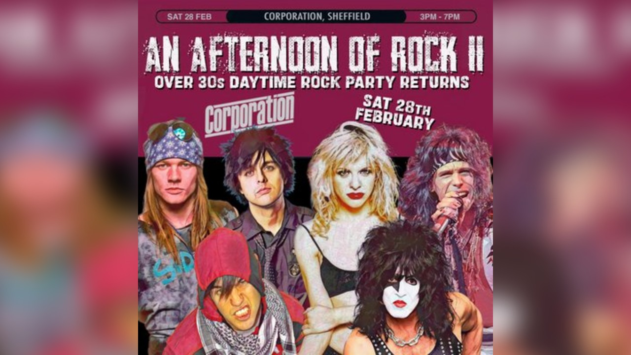 An Afternoon of Rock II: SHEFFIELD (Over 30s Rock/Metal) 3pm-7pm