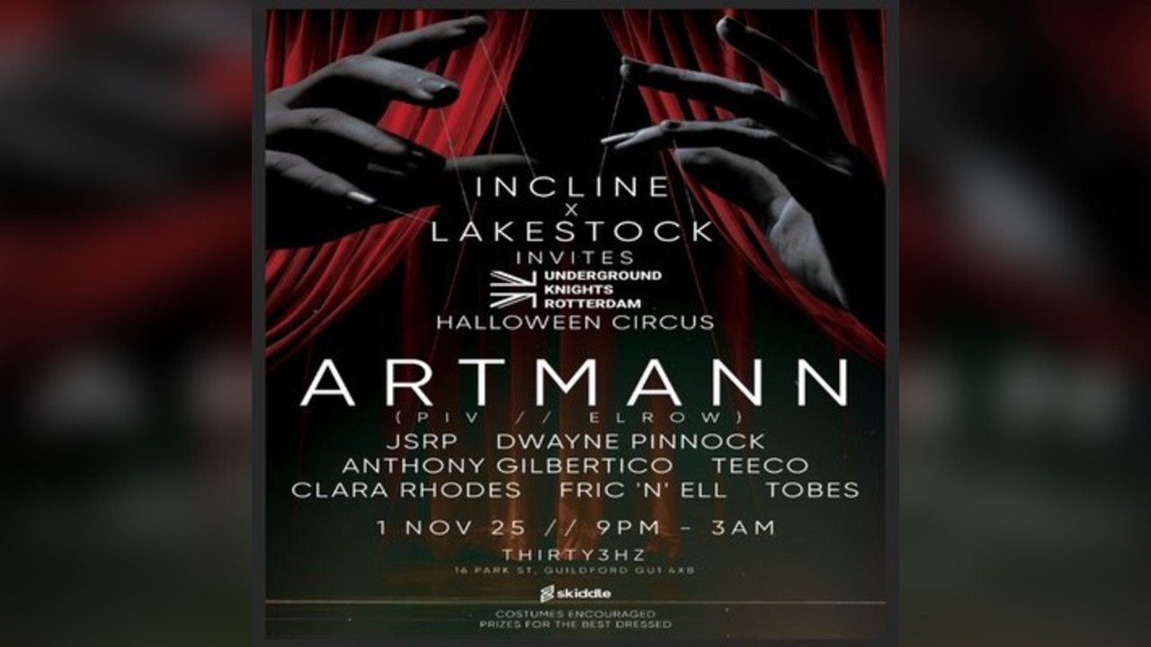 HALLOWEEN CIRCUS - ARTMANN X Incline X Lakestock, Guildford