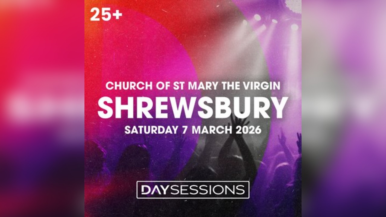 DAY SESSIONS - Shrewsbury - March 2026