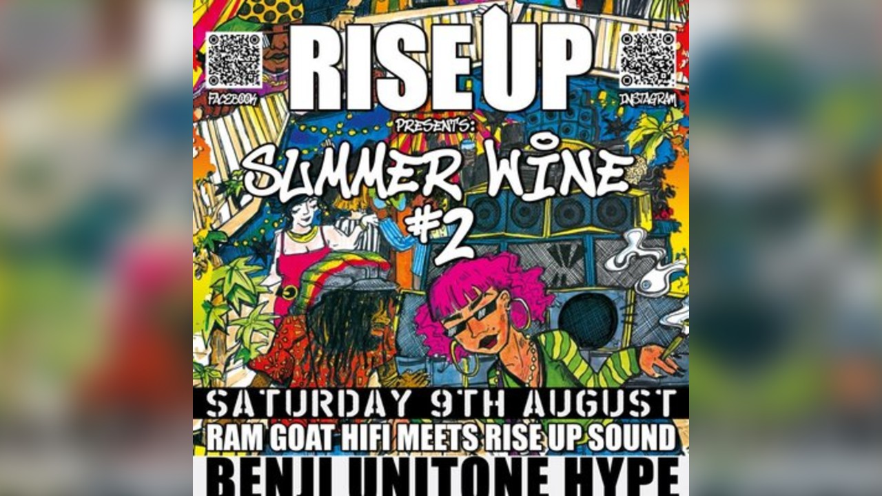 Rise Up Presents: Summer Wine #2