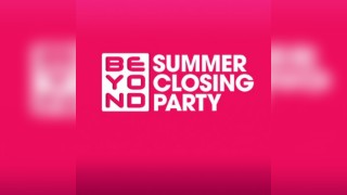 Beyond Summer Closing Party // Free Entry Until 1am Tickets