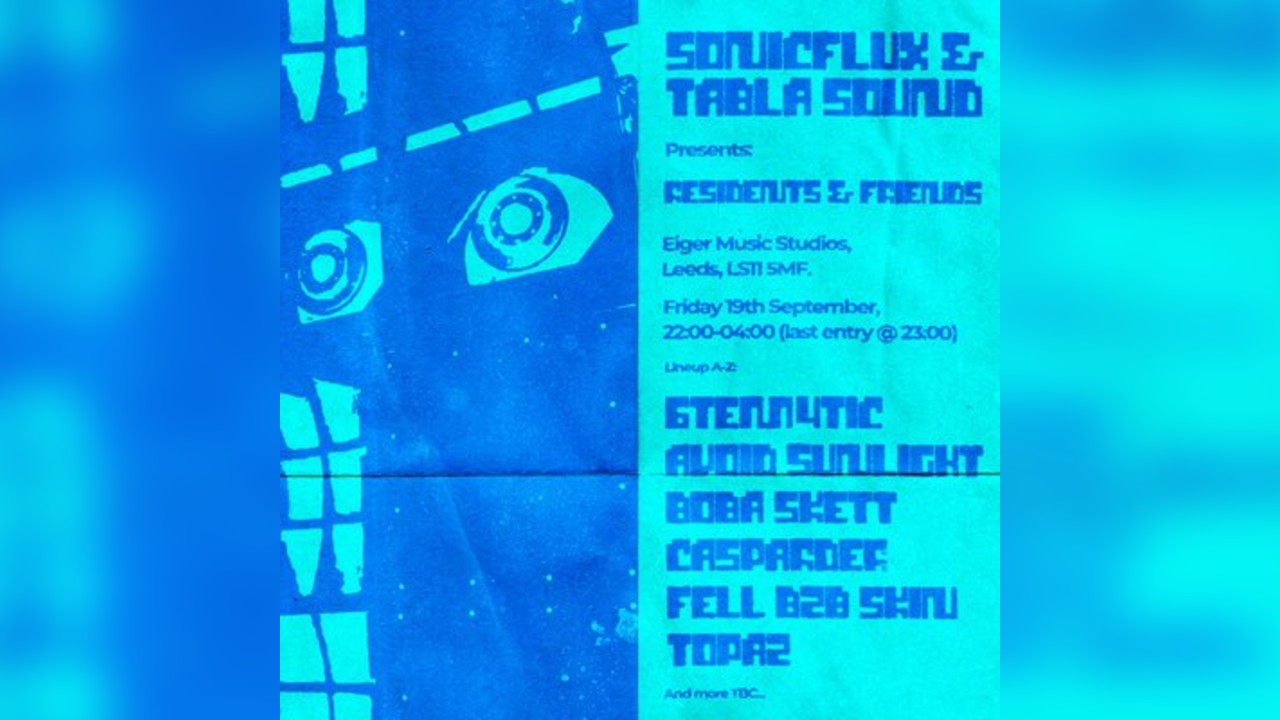 SONICFLUX x TABLA SOUND Presents: RESIDENTS & FRIENDS