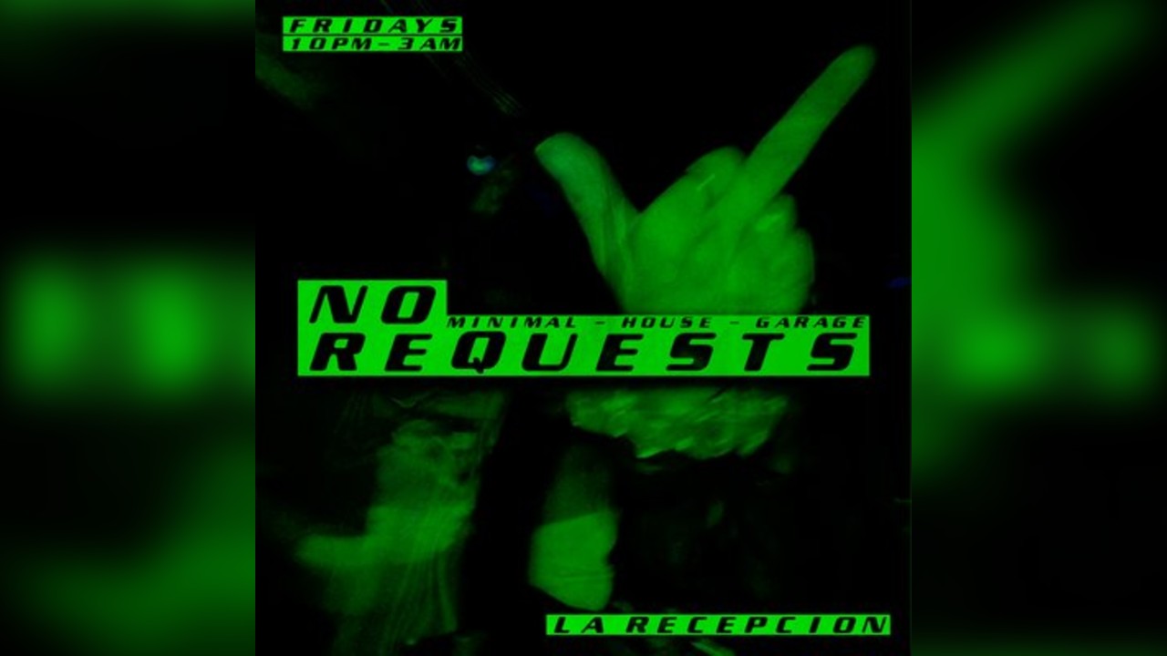 No Requests @ La Recepciòn // Minimal X House X Garage