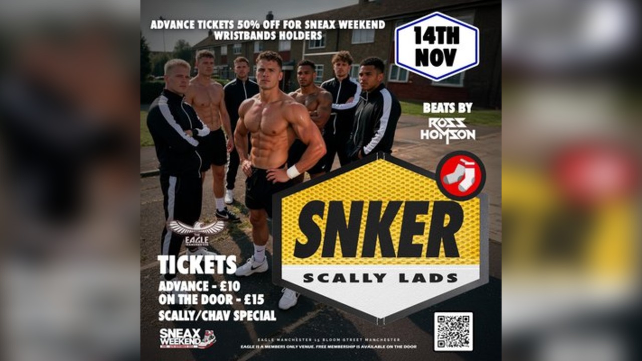 SNKER Scally lads @ Eagle