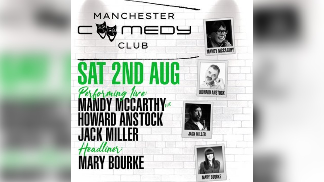 Manchester Comedy Club presents MARY BOURKE & friends