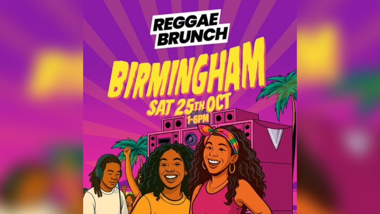 The Reggae Brunch BHAM - Sat 25th October