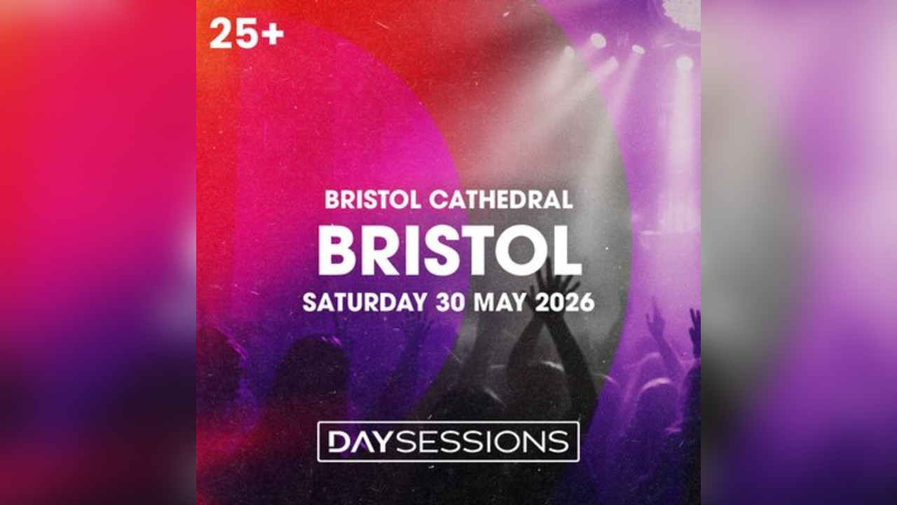 DAY SESSIONS - Bristol - May 2026