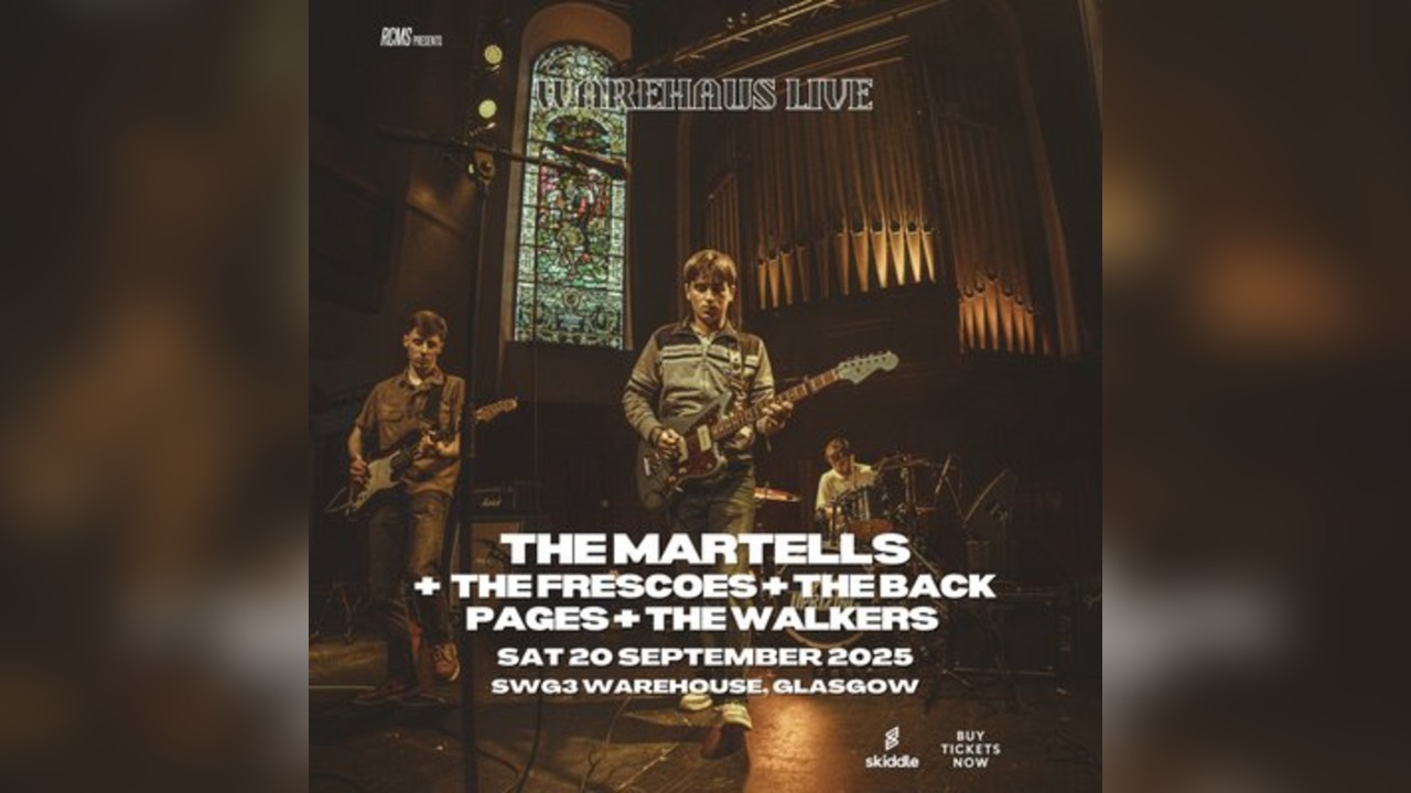 The Martells, The Frescoes, The Back Pages, The Walkers