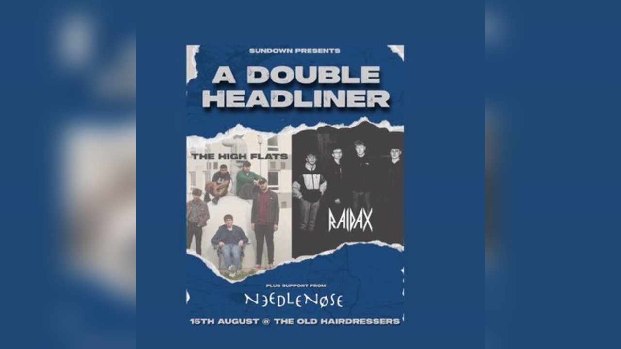 HighFlats and Raidax Double Headline