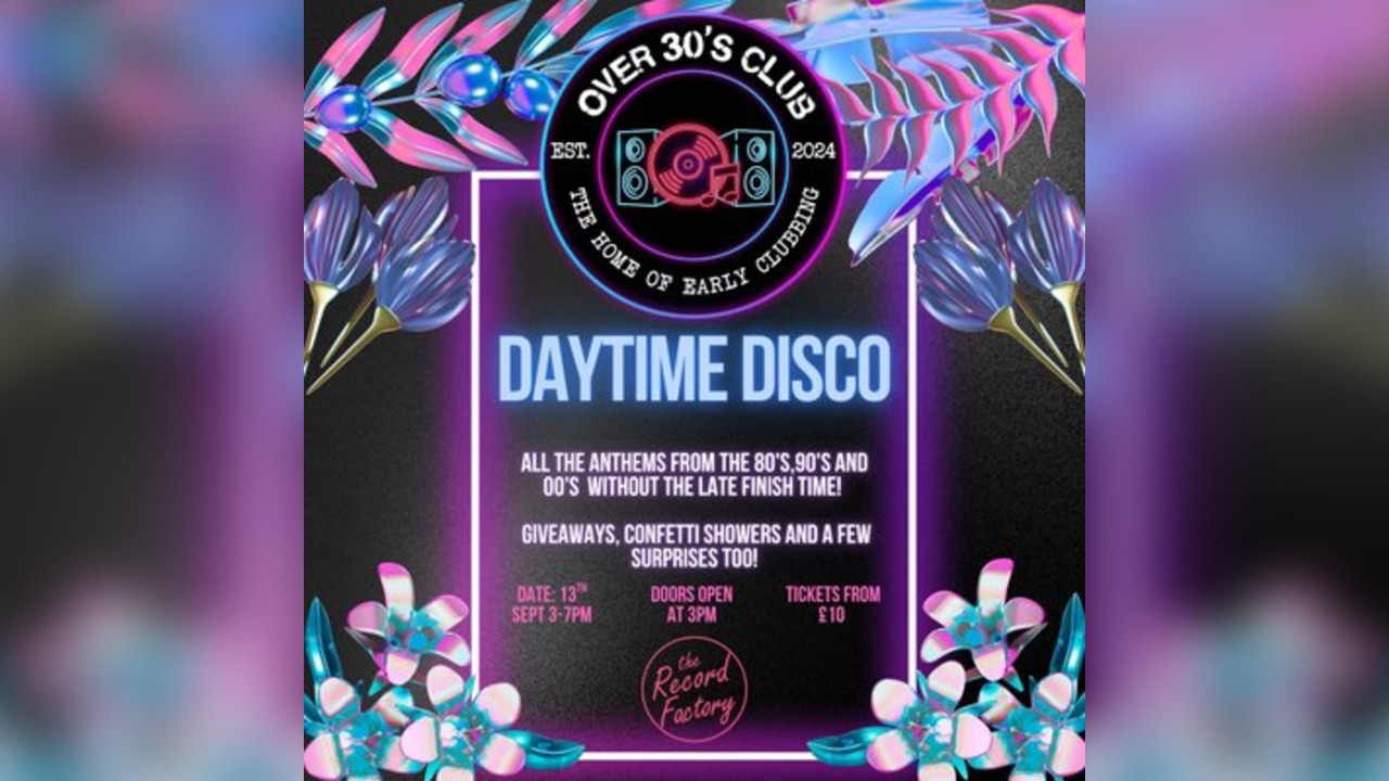 Over 30s Club Presents Daytime Disco - Glasgow West End Launch