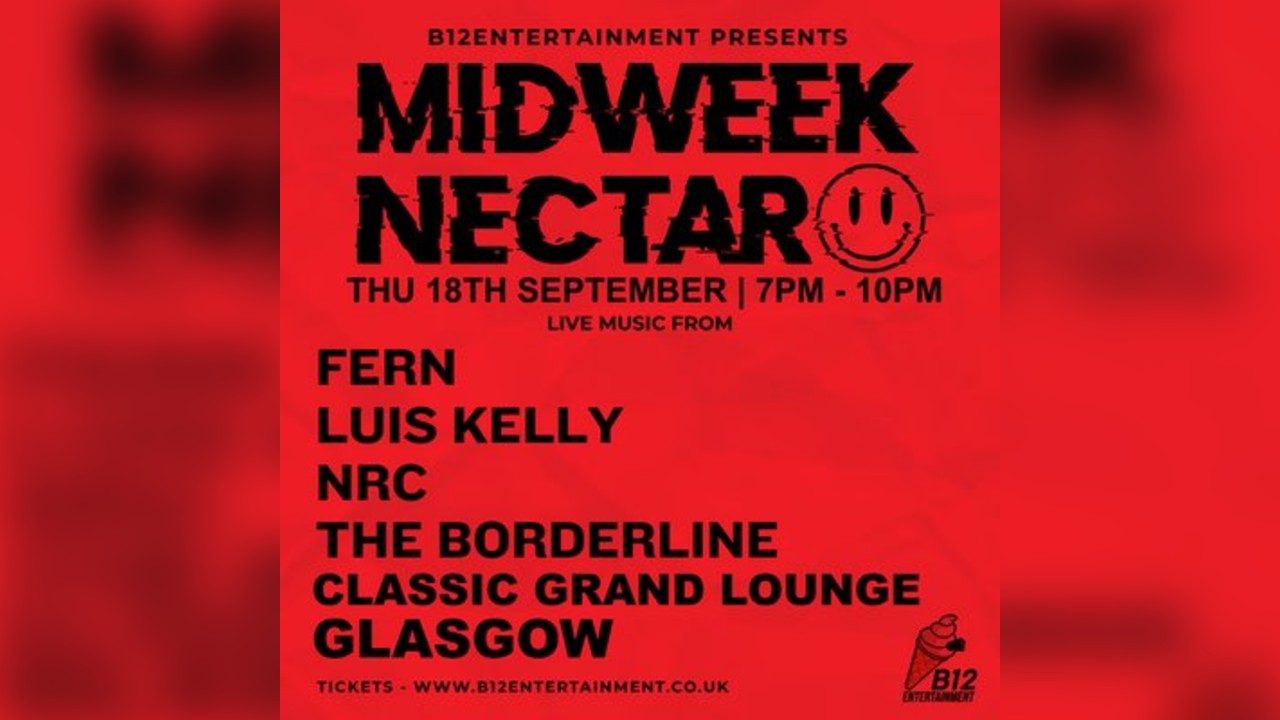 B12 Entertainment Presents - MIDWEEK NECTAR