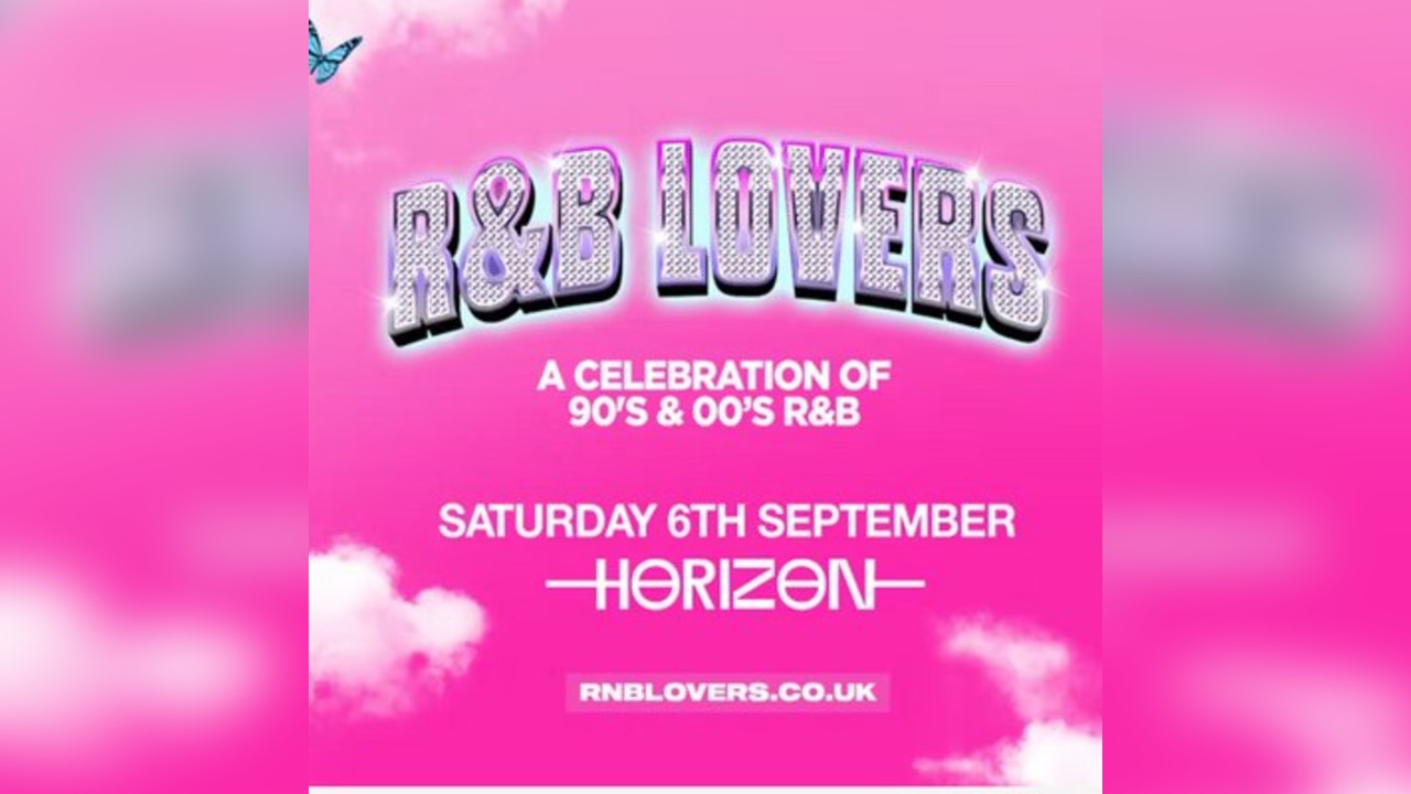 R&B Lovers - Saturday 6th September - Horizon Brighton