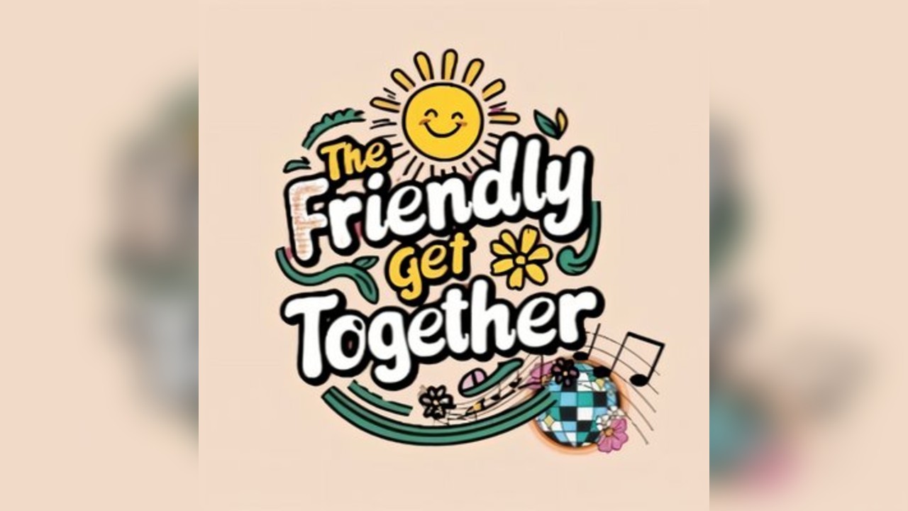 The Friendly Get Together - Sophy