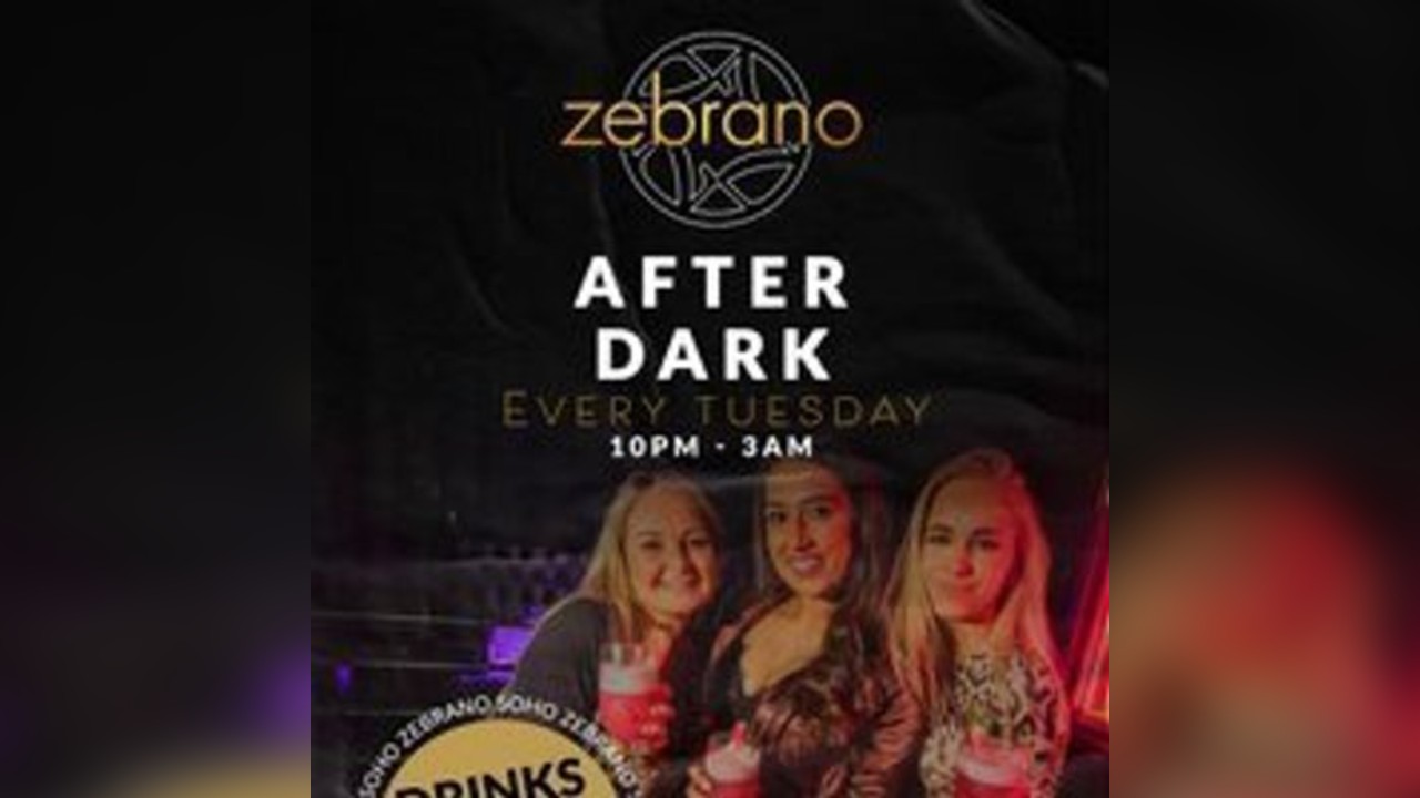 Zebrano After Dark - Tuesday 9th September