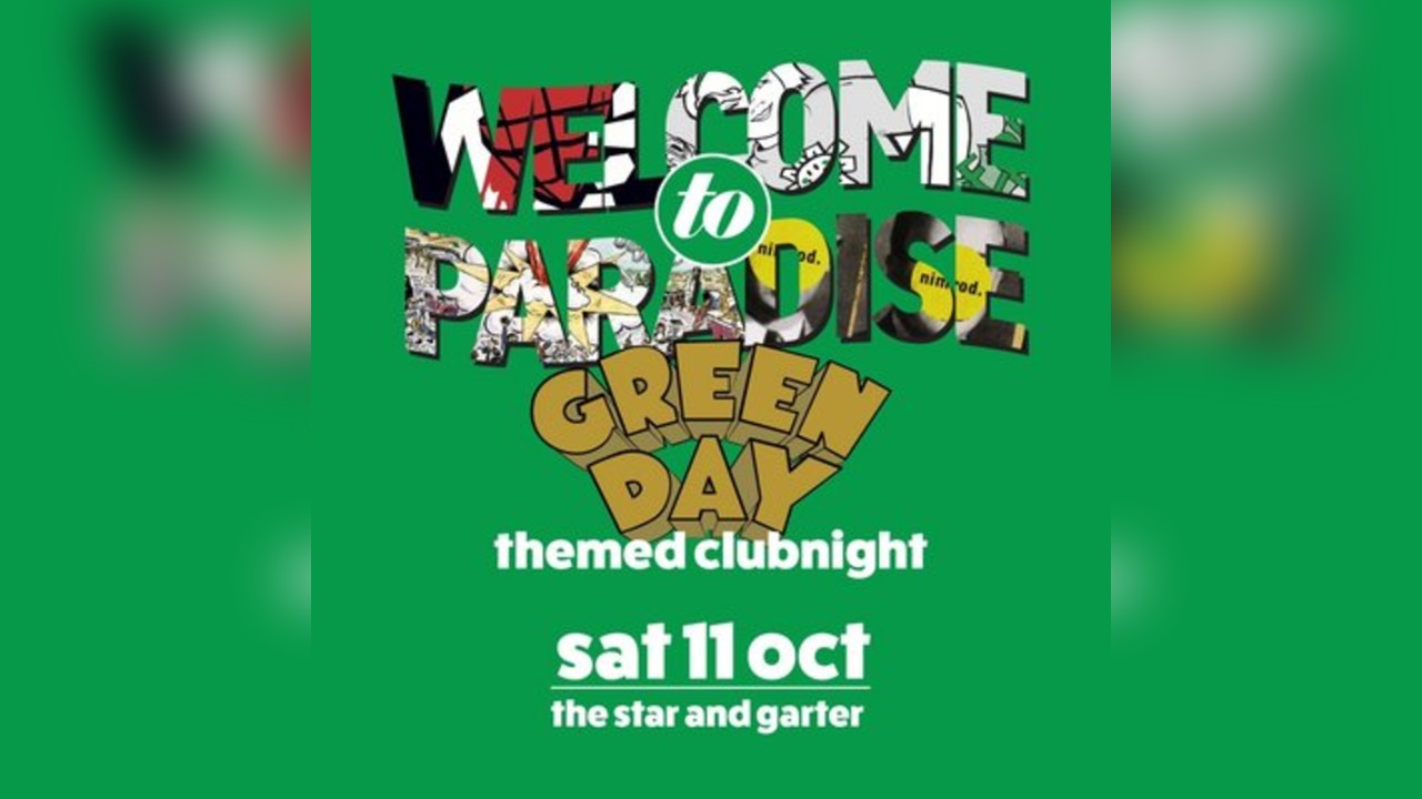 Welcome To Paradise: Green Day Themed Club Night