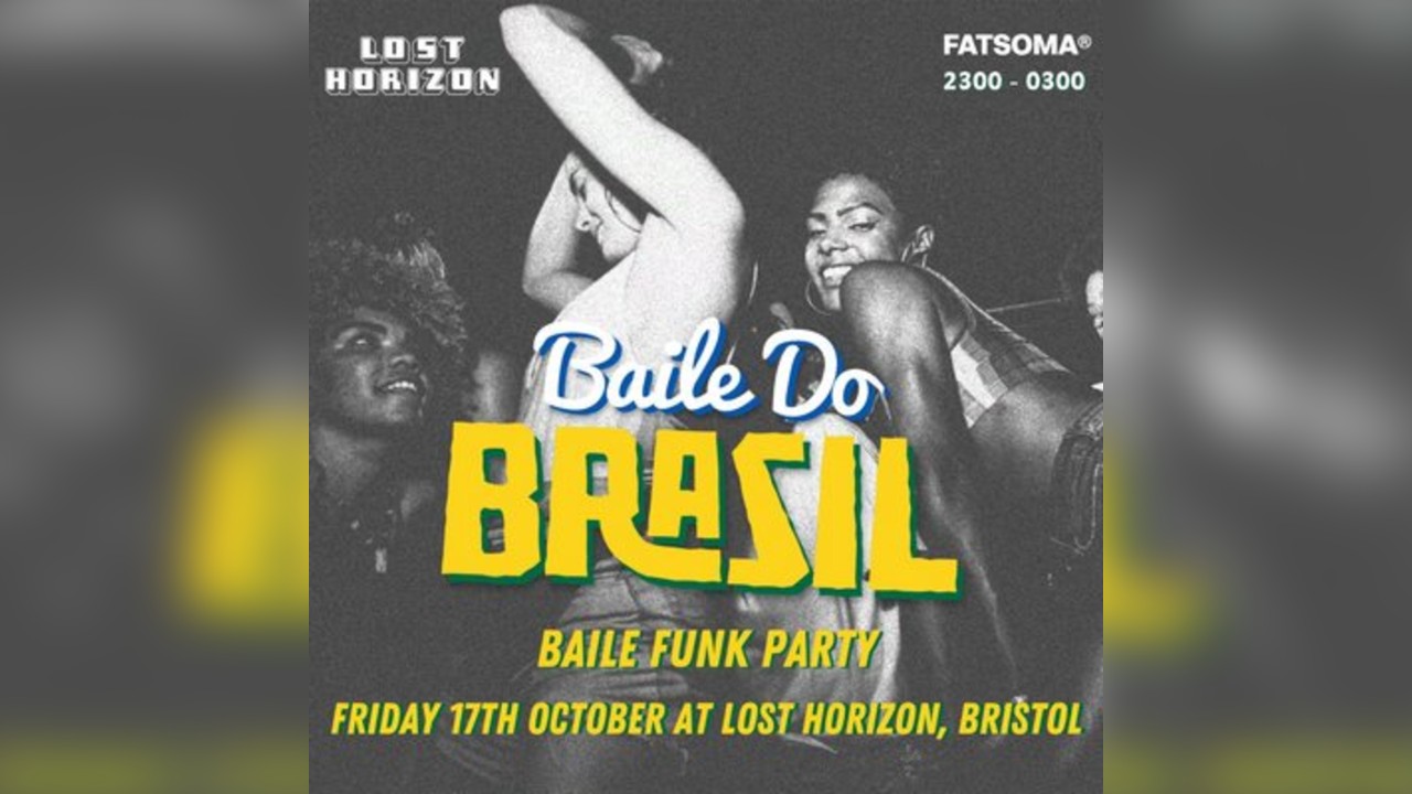 Baile Do Brazil - Brazilian Baile Funk Party (Bristol)