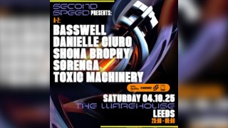 Second Speed: Basswell, Toxic Machinery, Danielle Ciuro + more