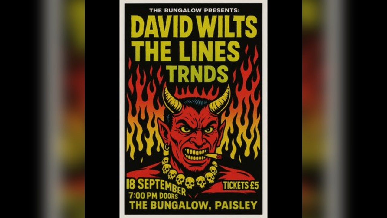 THE BUNGALOW PRESENTS: David Wilts, The Lines, TRNDS