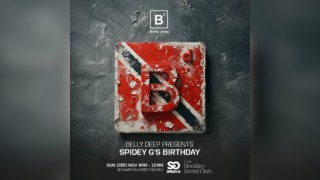 Belly Deep Winter Day Party Presents: Spidey G's Birthday