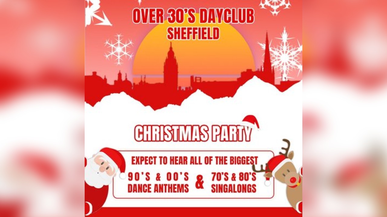 Over 30s Dayclub SHEFFIELD - Christmas party