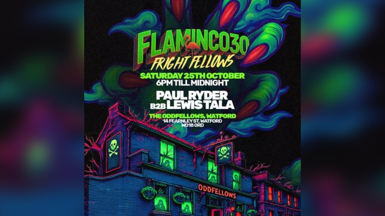 Flaminco30 Fright Fellows - 25th October 2025 Oddfellows Watford